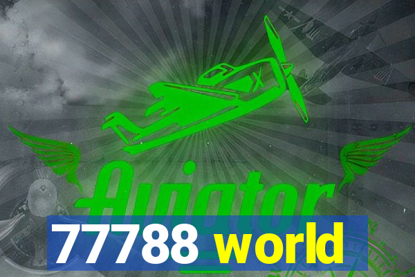 77788 world